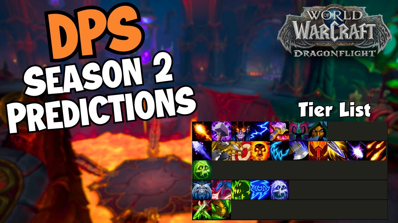 DPS Tier list for 10.1 (Best & worst DPS to play) - Wow Dragonflight