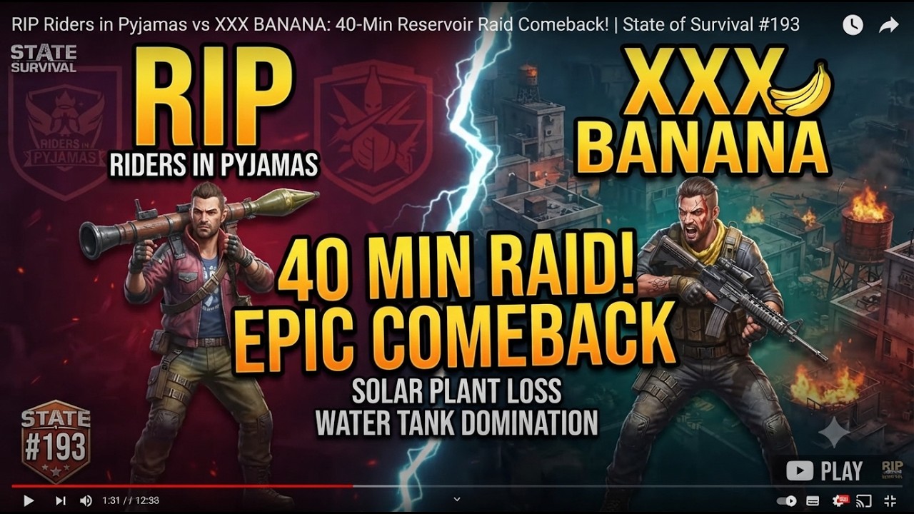 RIP Riders in Pyjamas vs XXX BANANA #193: 40-Min Reservoir Raid Comeback! | State of Survival