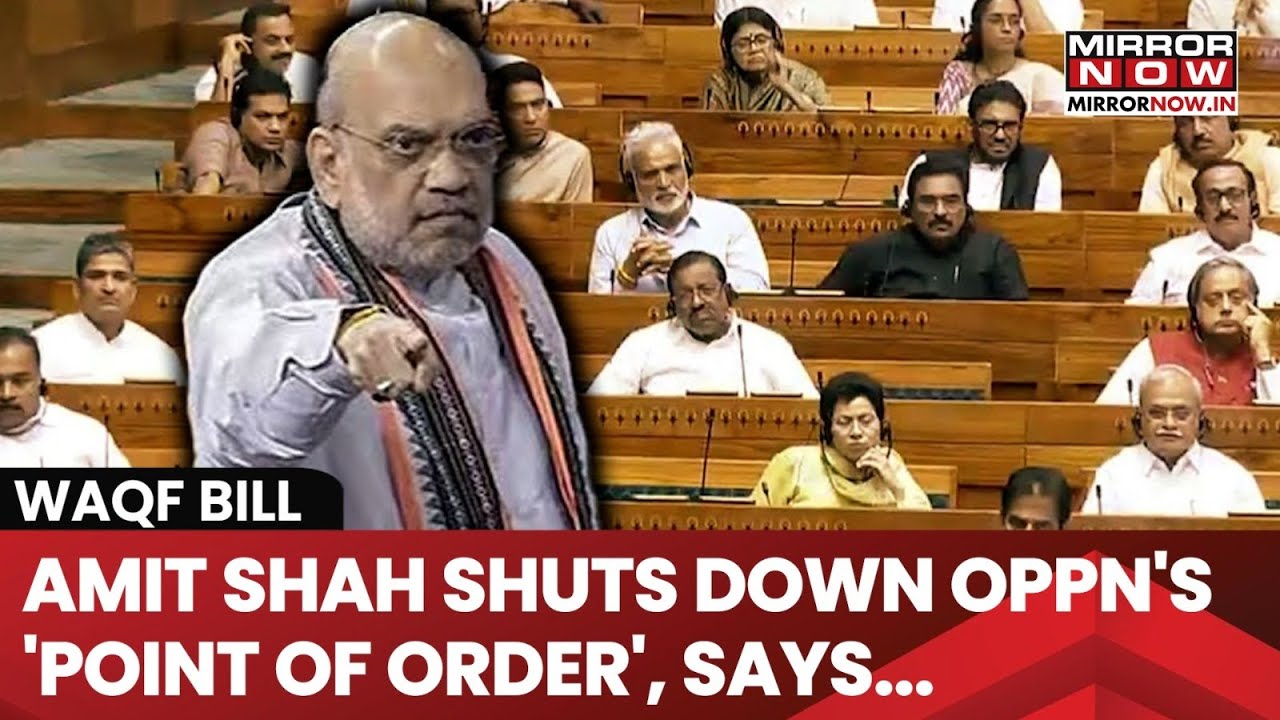 Waqf Bill: Amit Shah Shuts Down Opposition's 'Point Of Order', Says 'Clearance By JPC...'  |Watch