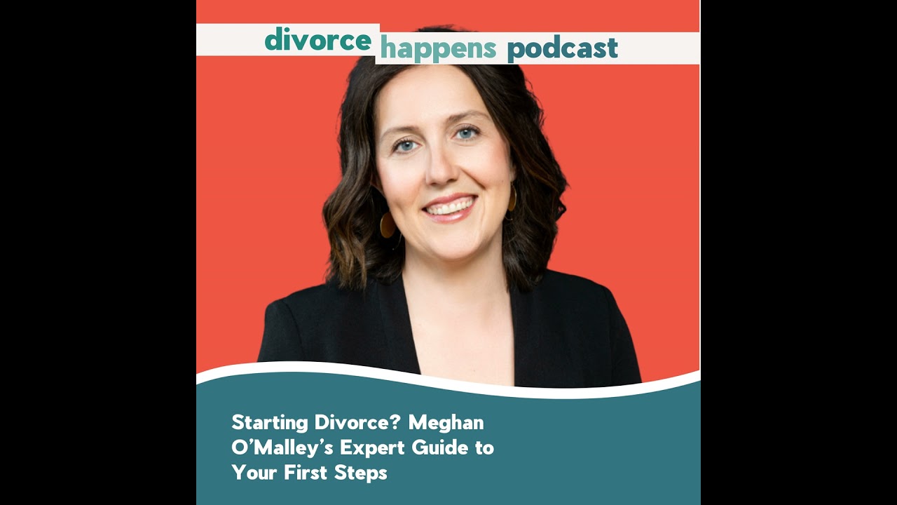 Starting Divorce? Meghan O&rsquo;Malley&rsquo;s Expert Guide to Your First Steps
