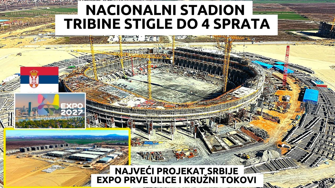 Najveci projekat Srbije Expo nove ulice i kruzni tokovi,Nacionalni Stadion cetvrti sprat visine