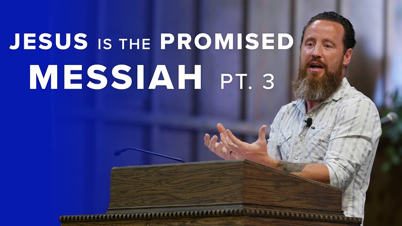 Jeff Durbin || Jesus Is The Promised Messiah, Pt. 3