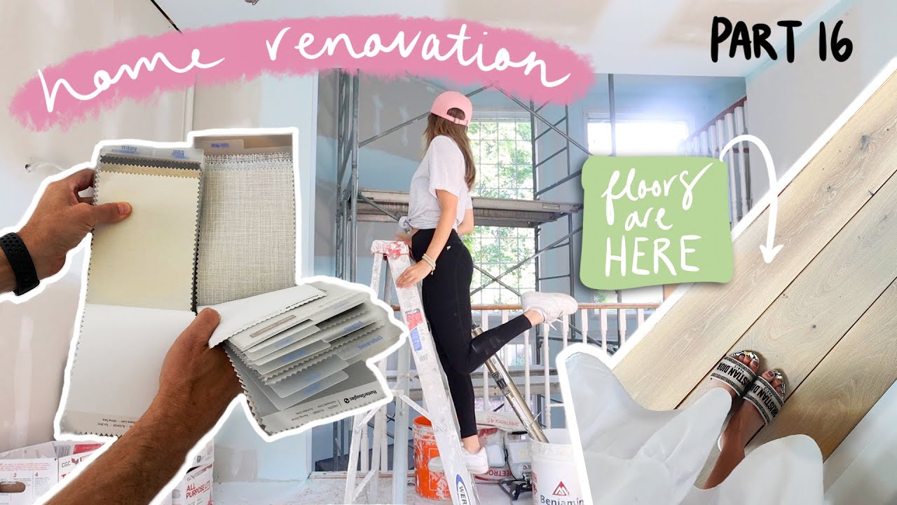 HOME RENOVATION WEEK 16 // my FLOORS are finally here! swatches & prep!
