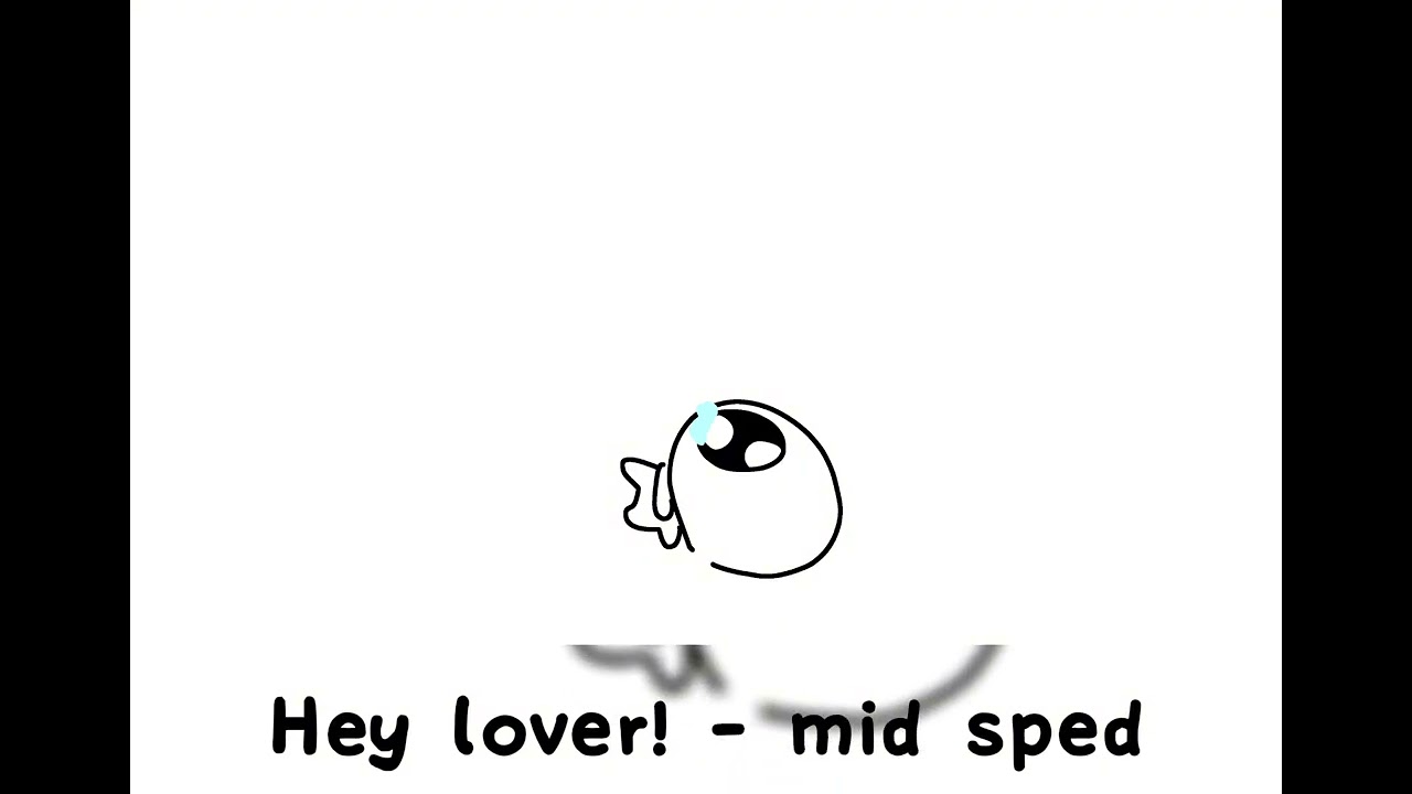 Hey lover! - mid sped