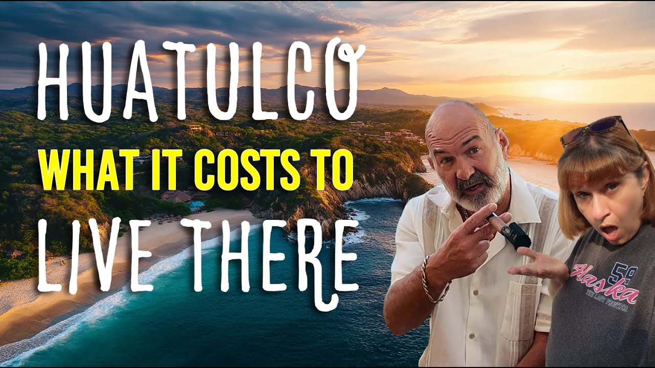 Huatulco Oaxaca Mexico 🌊🌴💰 Cost of Living | We Break Down Our Monthly Expenses