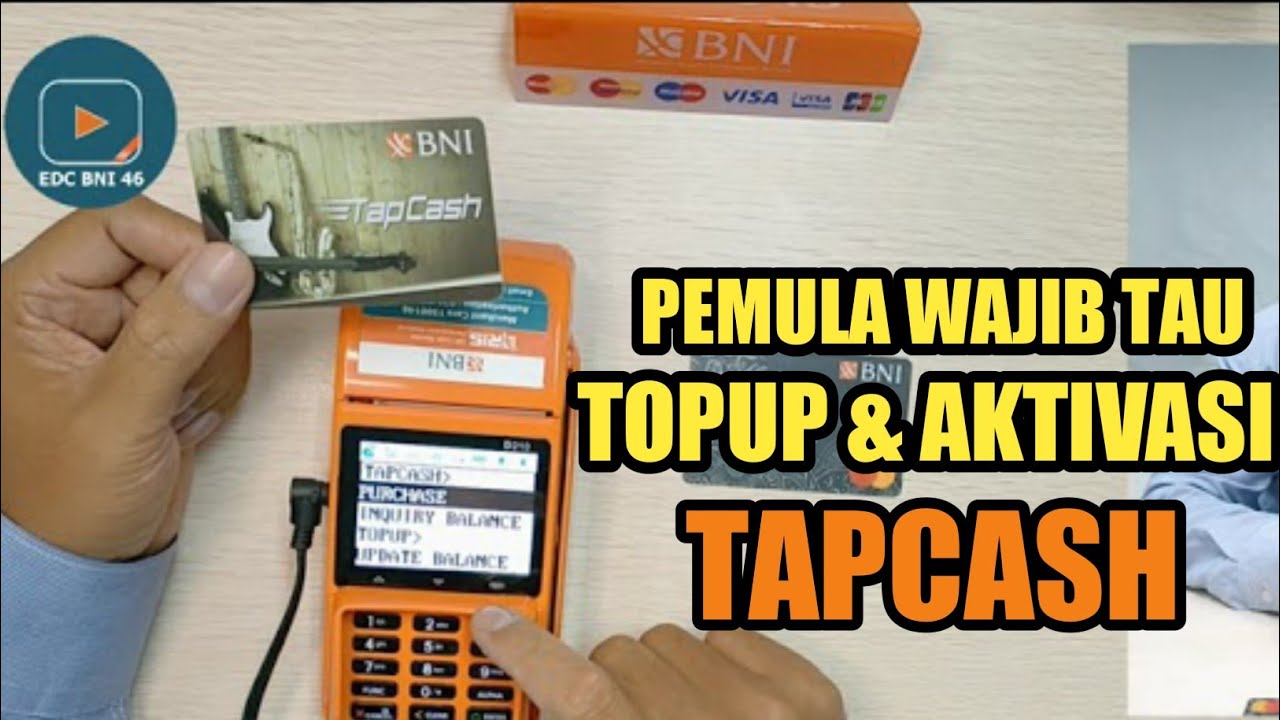 CARA AKTIVASI & TOPUP TAPCASH DI EDC BNI #tapcashbni