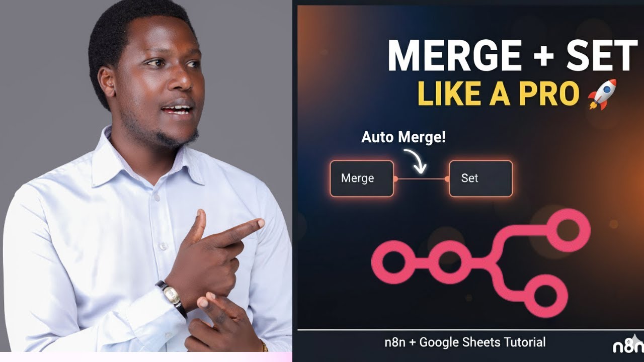 How to Use Merge & Set Nodes in n8n Step by Step Tutorial with Google Sheets