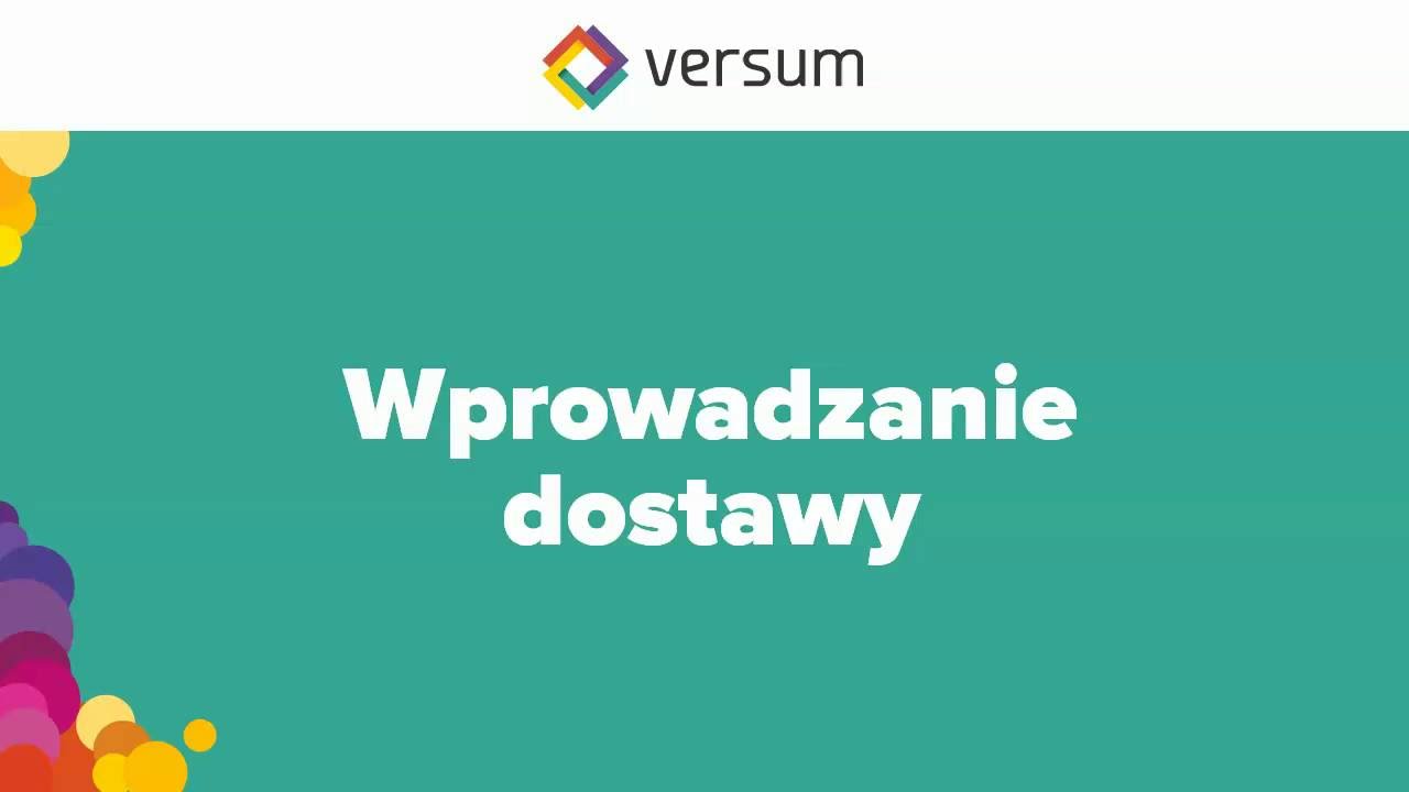 Wprowadzanie dostawy do magazynu w systemie Versum