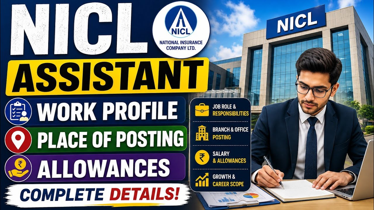 Nicl Assistant Work Profile, Place of Posting, Allowance #niclassistant #nicl #niaclao #niclao #ibps