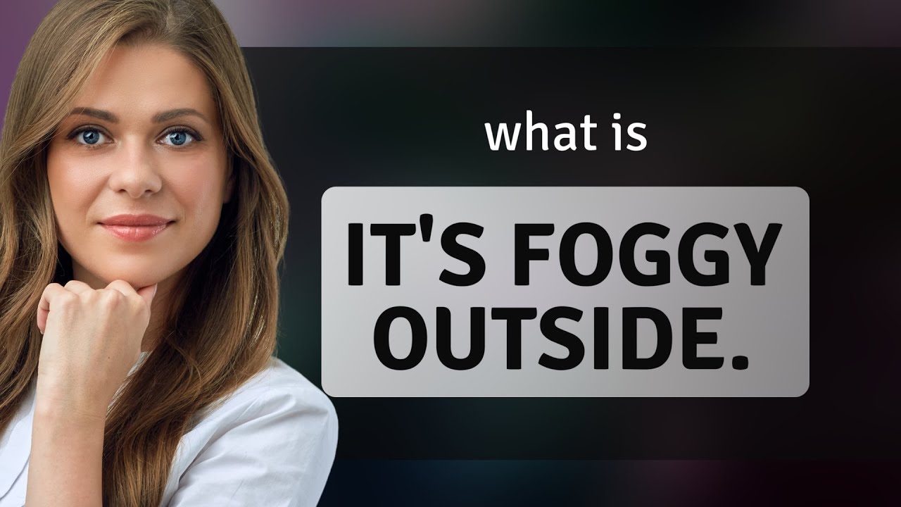 Unveiling the Mist: Understanding 