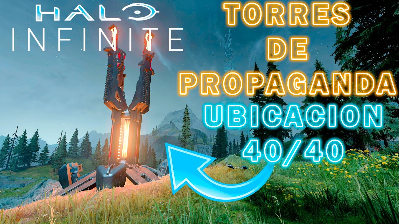 Halo Infinite | Ubicación TORRES DE PROPAGANDA 40/40