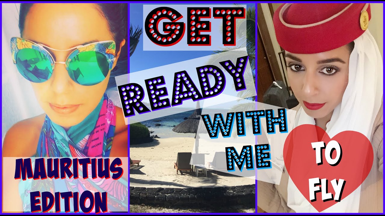 GRWM To Fly ! ✈ MAURITIUS EDITION | Emirates Cabin Crew | Yas & Nab