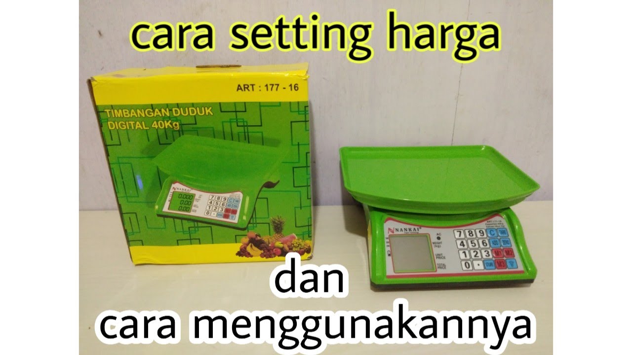 Cara setting timbangan digital merk nankai.