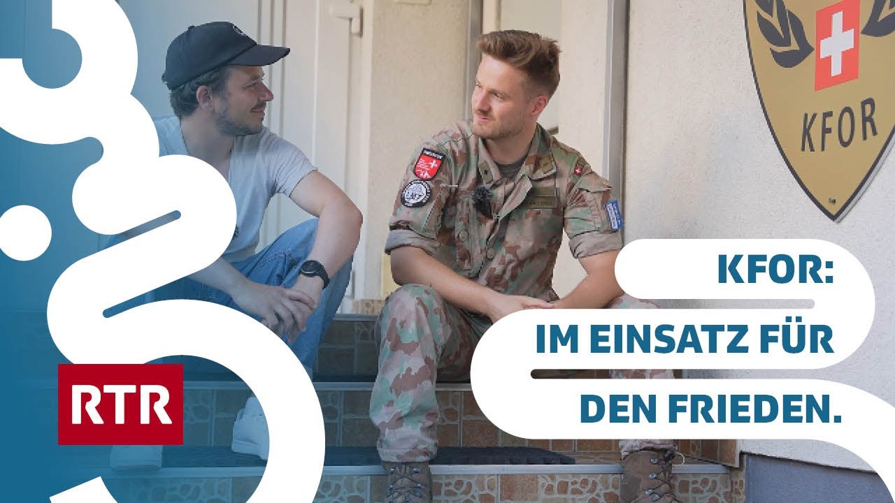 KFOR: Was macht unsere Armee im Kosovo?