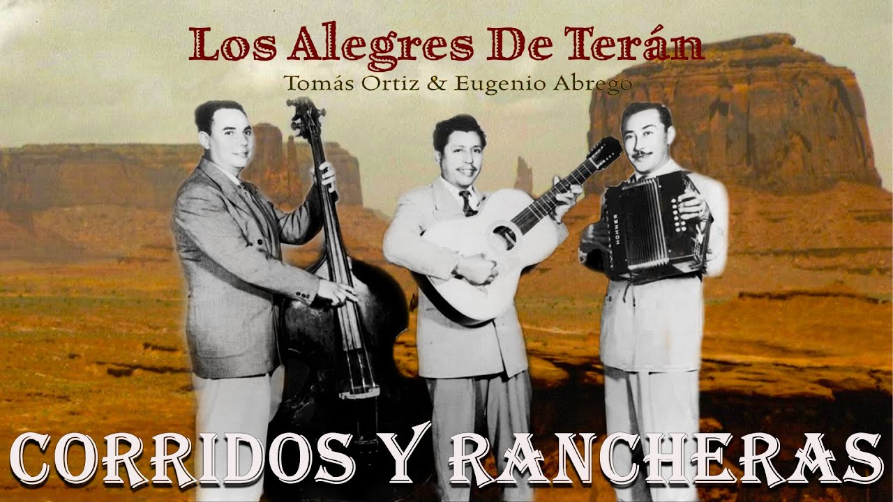 Corridos Viejos & Rancheras Cl&aacute;sicas &ndash; El Legado de Los Alegres de Ter&aacute;n | M&uacute;sica mexicana