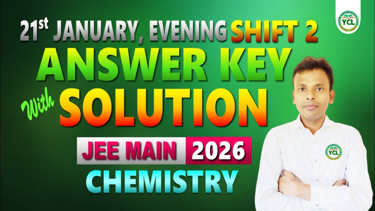 JEE MAIN 2026 CHEMISTRY Questions & Solution Shift 2 | 21st January
