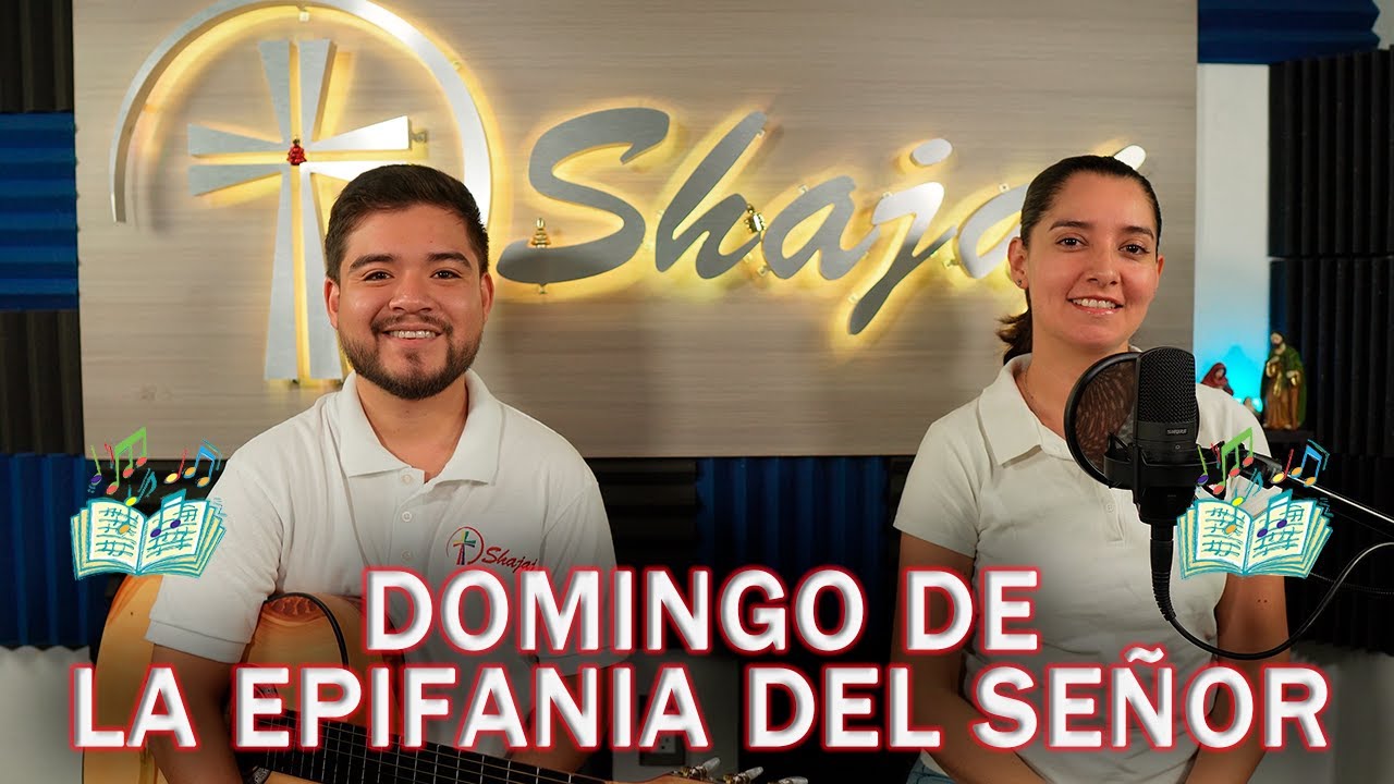 Esquema De Cantos Para Solemnidad De La Epifanía Del Señor Ciclo A | Shajaj