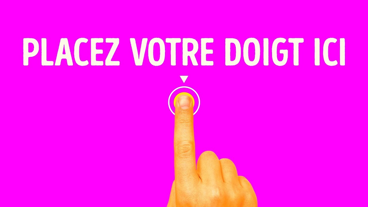 QUELQUE CHOSE QUE VOUS POUVEZ FAIRE AVEC VOTRE DOIGT