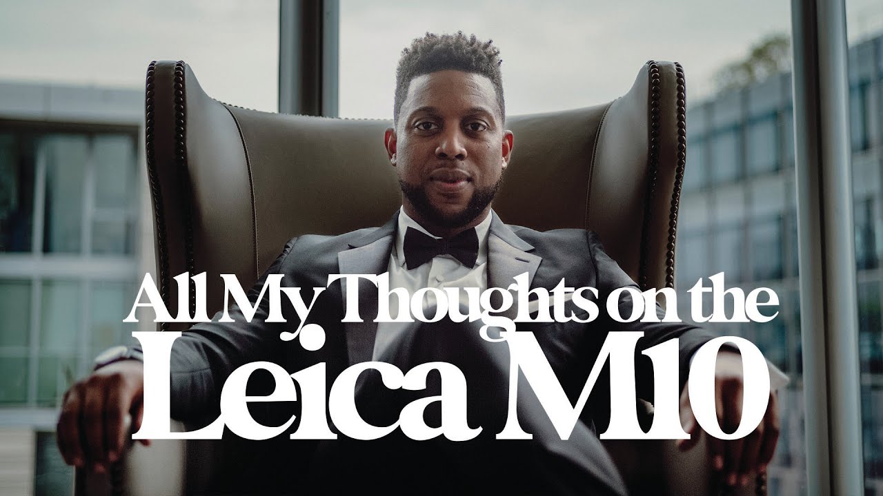All My Thoughts On The Leica M10