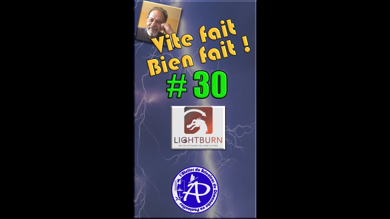 Vite Fait Bien Fait #30 -Nouveautés de la version 1.7.0 de LightBurn - Découpes rapides d’éléments