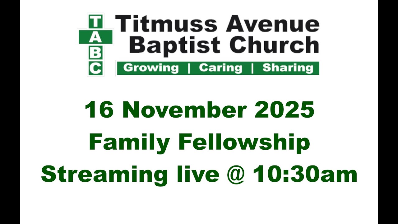 TABC Family Fellowship 16 November 2025