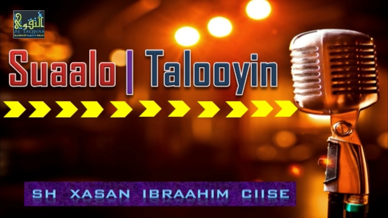 Suaalo | Talooyin [ 020 ] - Sh Xasan Ibraahim Ciise