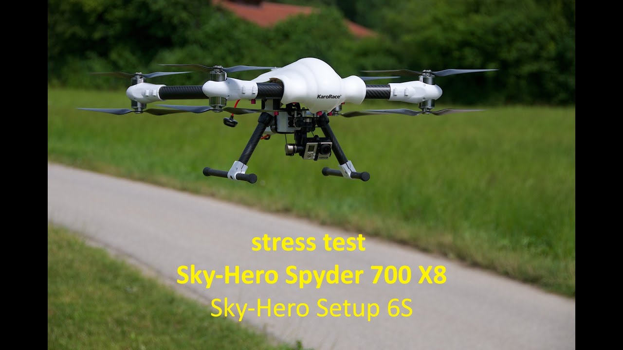 stress test Sky-Hero Spyder X8 Sky-Hero Setup 6S