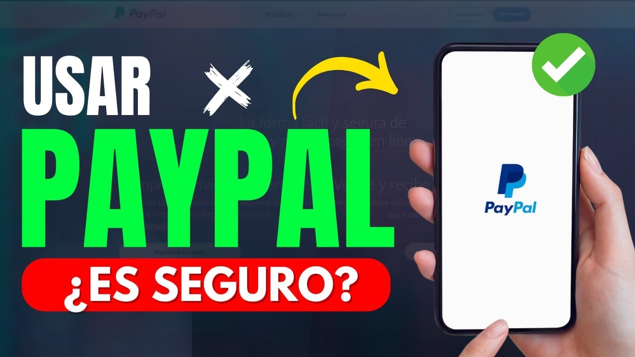 &iquest;Paypal sigue siendo seguro y confiable en 2025?