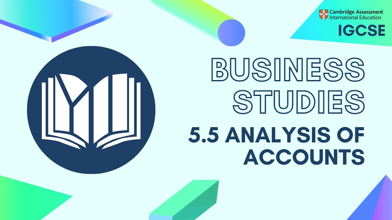 CIE IGCSE Business Studies: Analysis of Accounts (5.5)