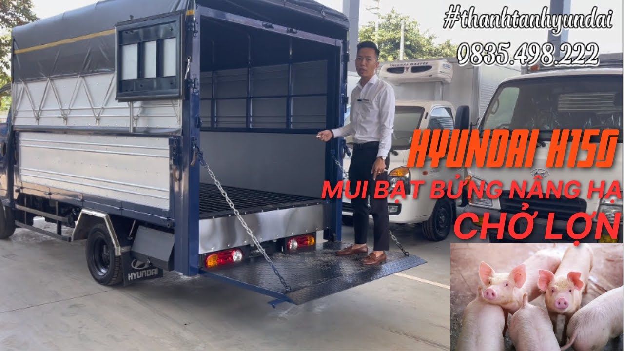 HyundaI h150 chở lợn gắn bửng nâng| hyundai Vân Đạo Thái Nguyên 0835.498.222