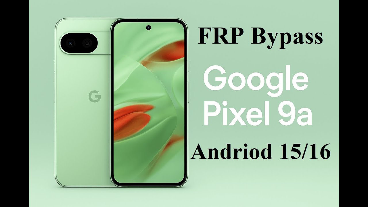 Google Pixel 9a Remove FRP Bypass  with Pixel Unlock Tool 2025 Android 15/16