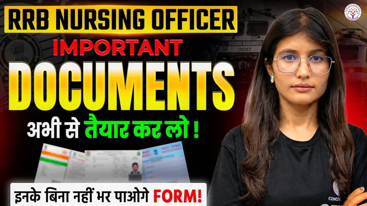 RRB Nursing Officer Important Documents|RRB Nursing Superintendent Form Fill Up 2026|RRB Staff Nurse