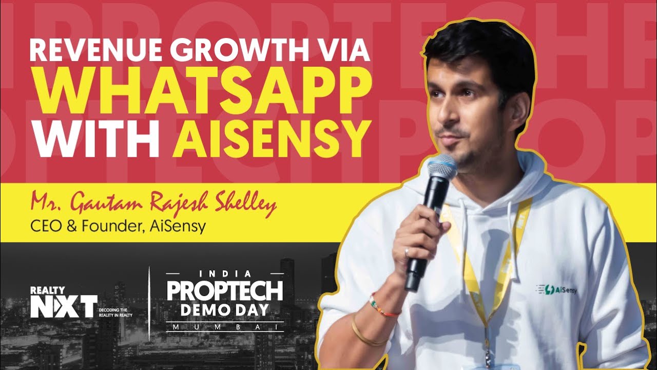 India Proptech Demo Day | Keynote Speech By Mr. Gautam Rajesh Shelley, CEO & Founder, AiSensy