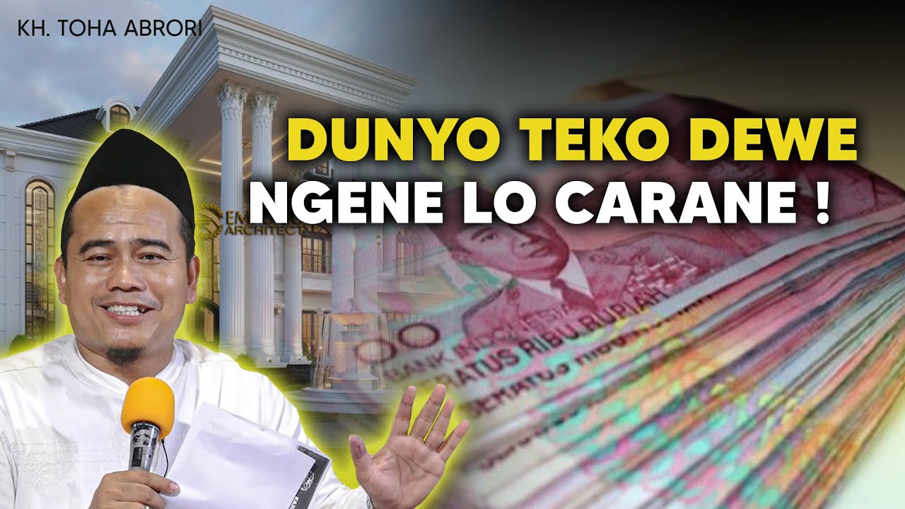 AMALAN TERBAIK MASALAH REZEKI, Lakukan Ini !!! - Kyai Toha Abrori