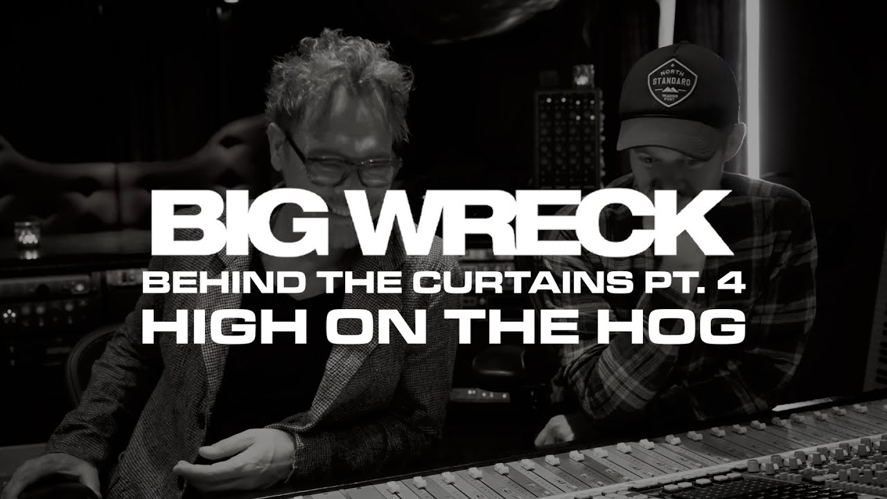 Big Wreck - Behind The Curtains Pt. 4: High On The Hog
