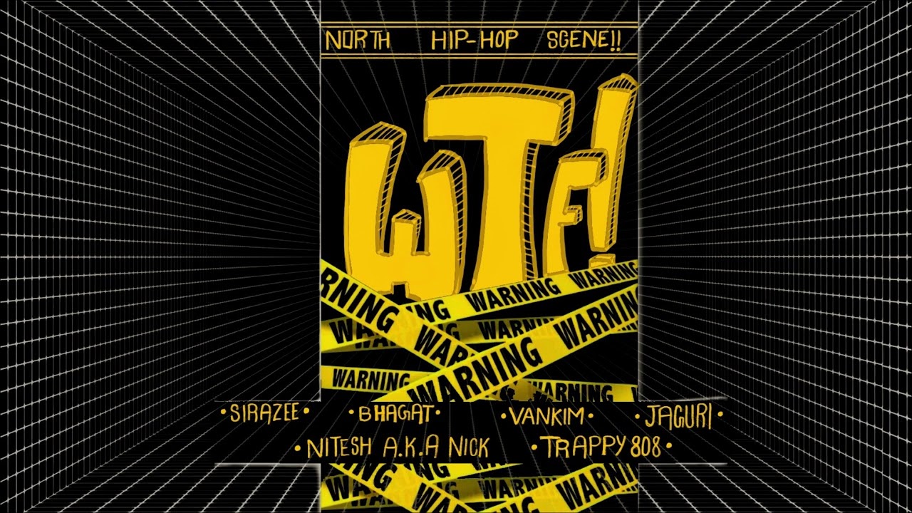 WTF! SIRAZEE | Official Bhagat | Vankim | Nitesh A.K.A Nick | Jaguri | Trappy808 | Ladka Tera Diwana