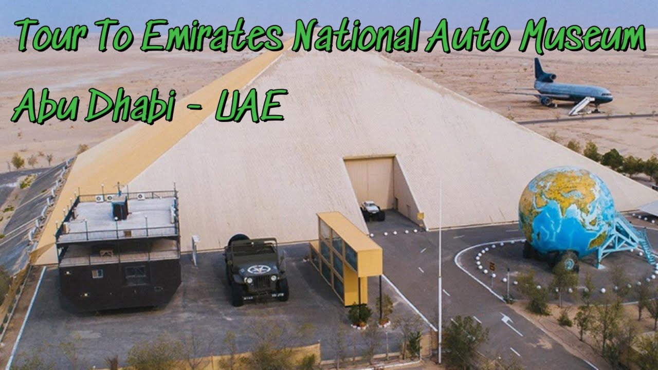 4K - Tour To Emirates National Auto Museum - Abu Dhabi
