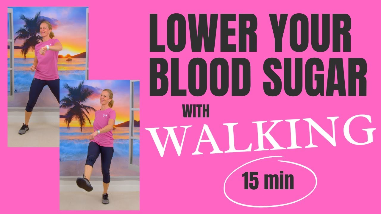15 Min Walking Workout | Exercise to Lower Blood Sugar