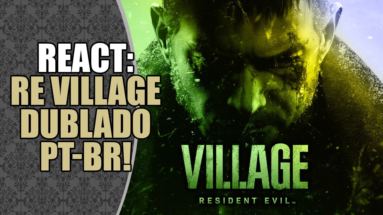 REact: Announcement of the DUBBING of RESIDENT EVIL VILLAGE on the LOADING! Channel