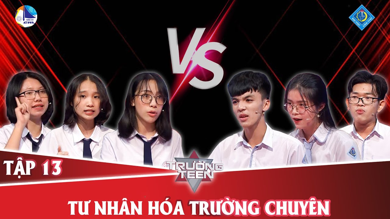 (BÁN KẾT 2) Trường teen 2020 | THPT chuyên Hạ Long vs THPT Thực hành Sư Phạm - Cần Thơ.