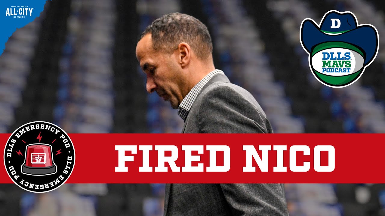BREAKING: DALLAS MAVERICKS FIRE NICO HARRISON