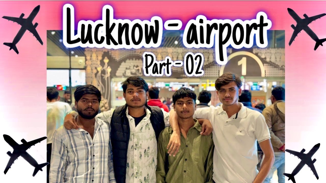 Imran bhai ko aye the Lucknow airport ✈️ chodne bhai ja rha ha Dubai #travelblogger #lucknowairport 