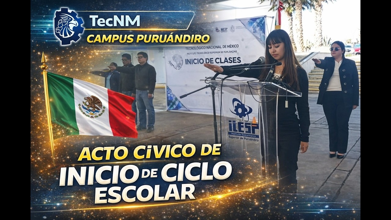 TecNM Campus Puruándiro Acto Civico de Inicio de Ciclo Escolar