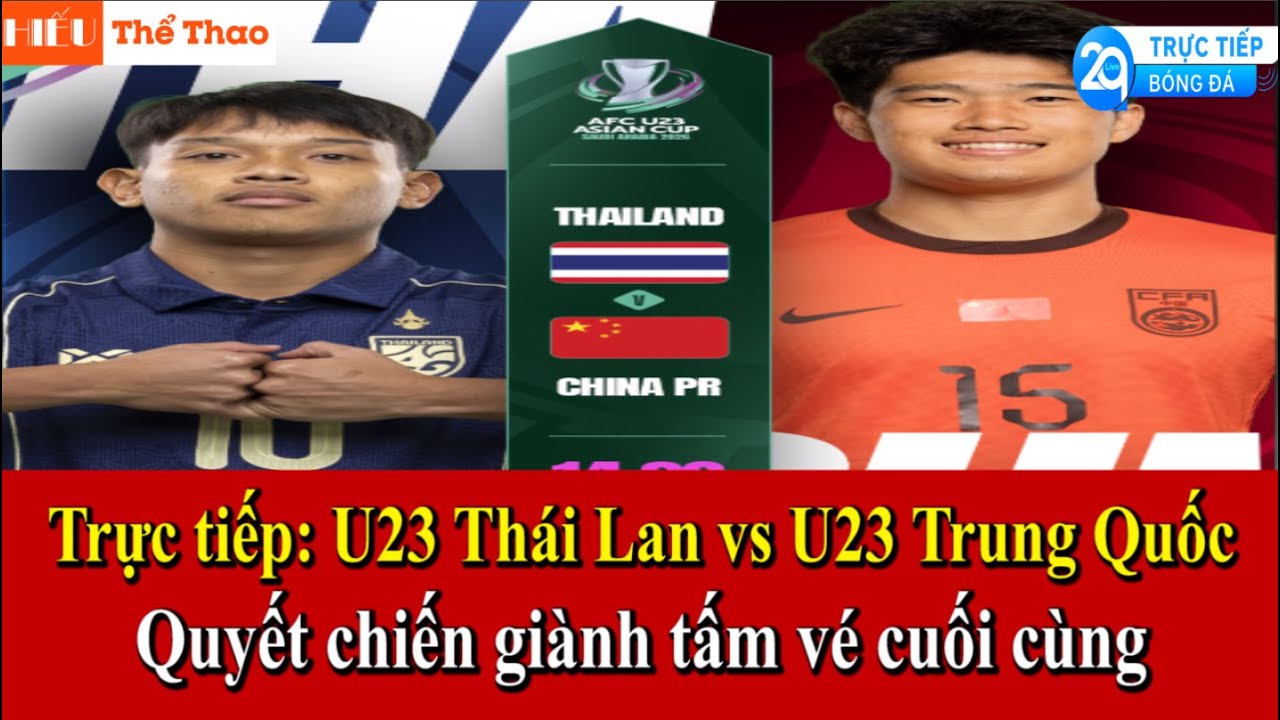 🔴TRỰC TIẾP U23 THÁI LAN VS U23 TRUNG QUỐC | LINK XEM BÓNG ĐÁ U23 CHÂU Á 2026