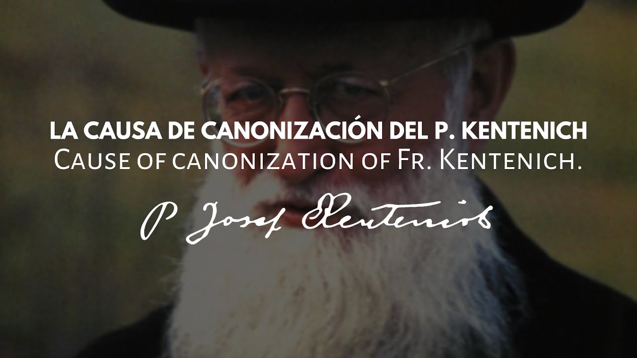La causa de canonizaci&oacute;n del P. Kentenich - Cause of canonization of Fr. Kentenich.