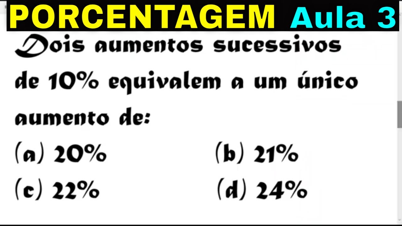 Aprenda a calcular Aumentos e/ou Descontos Sucessivos.
