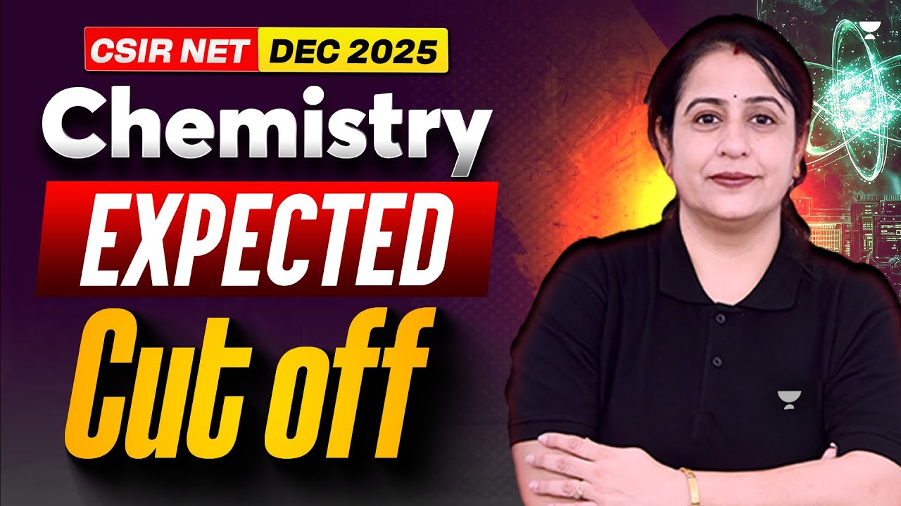 CSIR NET Chemistry Dec 2025 Expected Cut Off | CSIR NET Chemistry Cut Off Analysis | Seema Chawla