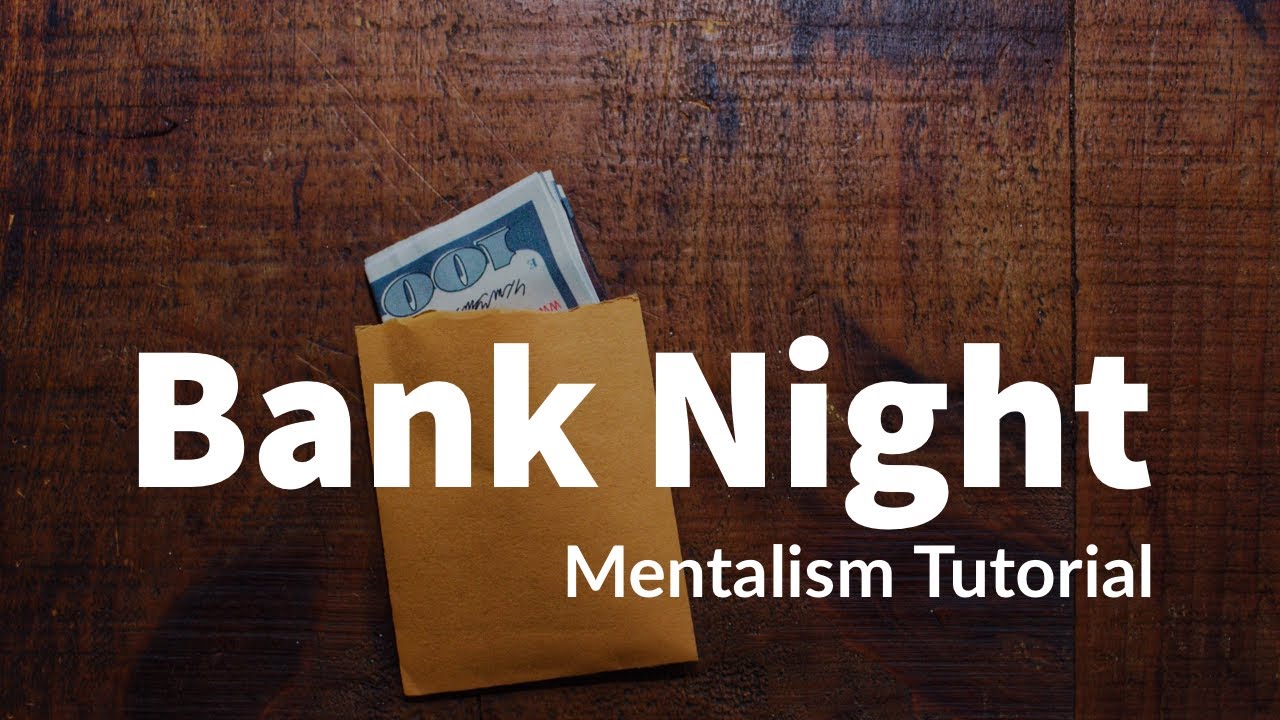 What the heck is a BANK NIGHT? | A Mentalism Tutorial