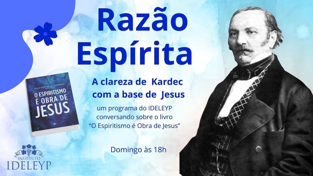 Razão Espírita nº 09 – Esclarecendo dúvidas e estudando  