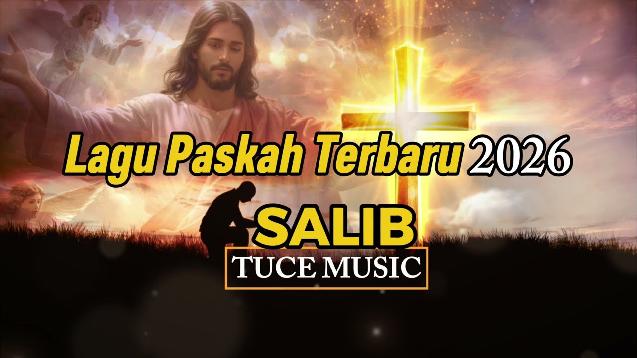 Lagu Paskah Terbaru 2026 - Salib (Doa pertobatan) Ciptaan : Tuce official